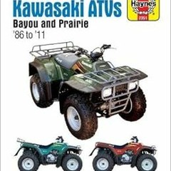 [VIEW] PDF 🖊️ Kawasaki ATVs Bayou and Prairie '86 to '11 (Haynes Service & Repair Ma