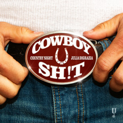 Cowboy Sh!t