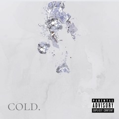 cold. [UNMASTERED]