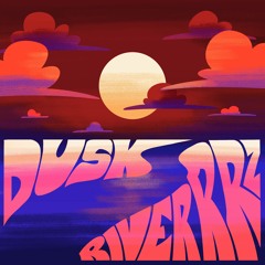 Riverrrz - Dusk [FREE DOWNLOAD]