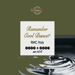 Remember Cool Dance? RMC Italy 2000-2007 - Cristian Saavedra v.104