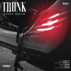 Trunk [Prod. Alireza RJ]