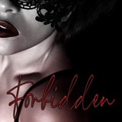 [GET] PDF 📒 Forbidden: a slow burn romance (Mullaney-Chamberlain Series Book 1) by