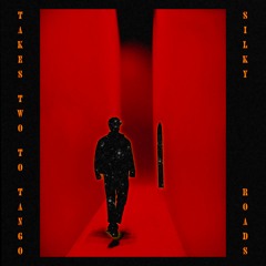 Take Two To Tango - Silky Roads