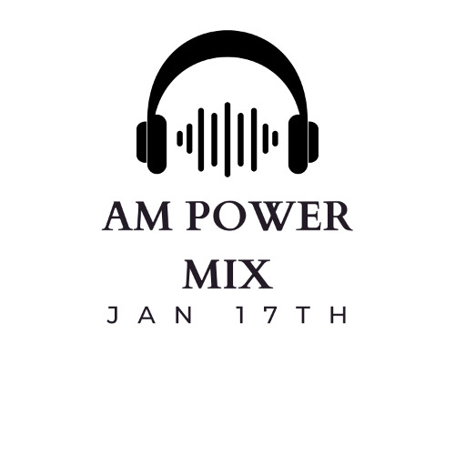 AM Power Mix Jan 17th