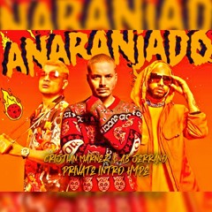 J Balvin Ft Jowel & Randy - Anaranjado (Marnez X AB Serrano Private Intro Hype)