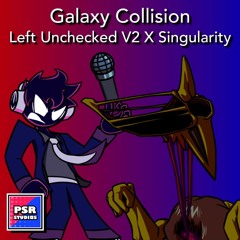 [FNF Mix] Galaxy Collision ~ (Left Unchecked V2 + Singularity)