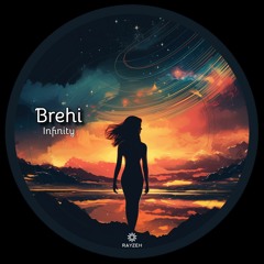 Brehi - Infinity [FREE DL] ⬇️