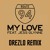Artwork for Route 94 ft. Jess Glynne - My Love (Drezlo Remix) [FREE DOWNLOAD]