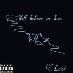 L.E.Z.E - Still Believe In Love