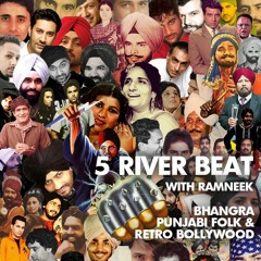 5 River Beat - February 5, 2021 (The Greatest Punjabi Songs of All Time, Episode 3: The 1970s)