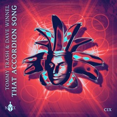 Tommy Trash & Dave Winnel - That Accordion Song