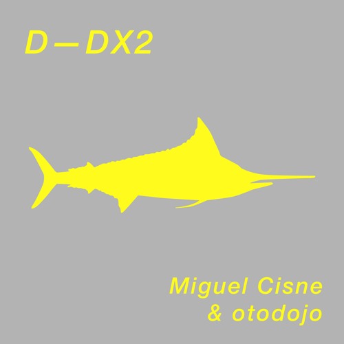 D — DX2 Miguel Cisne & otodojo