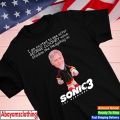 I am excited to see actor George clooney voice shadow the hedgehog in Sonic 3 the hedgehog shirt
