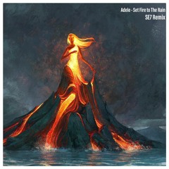 Adele - Set Fire To The Rain (SE7 Remix)