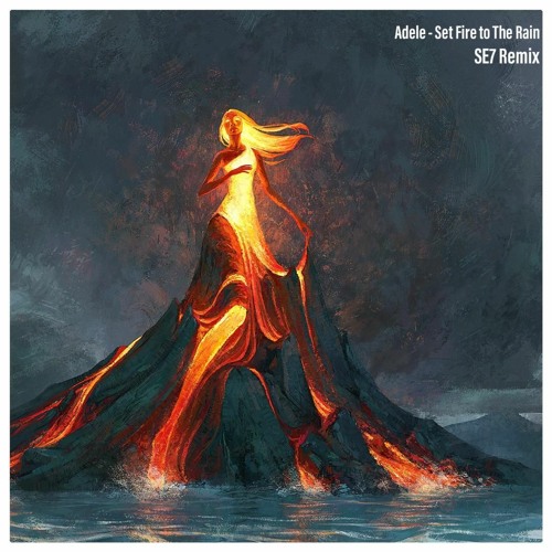 Adele - Set Fire To The Rain (SE7 Remix)