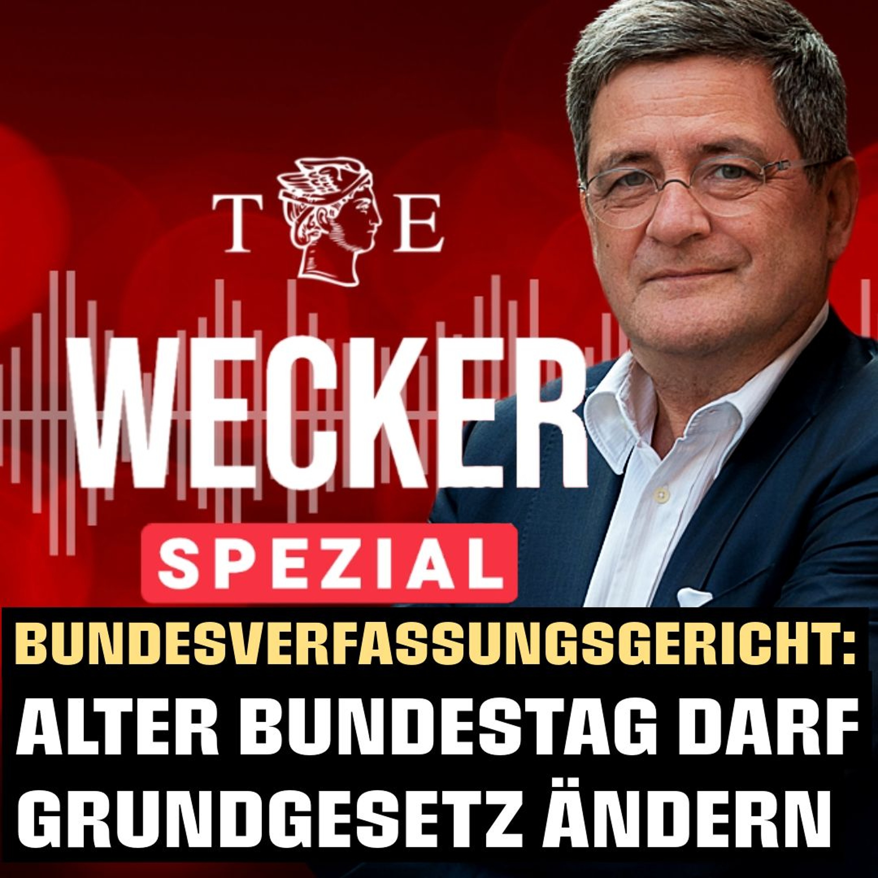Bundesverfassungsgericht: Abgewählter Ampel-Bundestag darf Grundgesetz ändern - TE Wecker Spezial