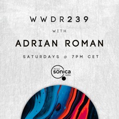 Adrian Roman - When We Dip Radio #239 [11.6.22]