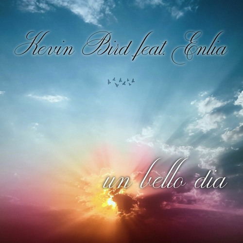 Un Bello Dia (feat Enlia)