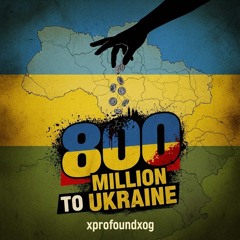 800 million to UKRAINE