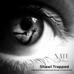 Song: "Sitawi Trapped" By: Nate Sitawi Featuring: Shawn Michaels George and Macahl Jett