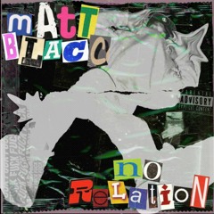 No Relation - Matt Blacc
