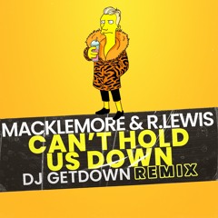 Macklemore & Ryan Lewis - Can't Hold Us Down (Dj Getdown Remix) PITCH COPYRIGHT