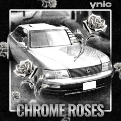 Chrome Roses