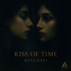 Kiss of Time – Night Transmission