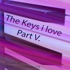 The Keys I Love  Part V.