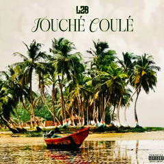 L2B - TOUCHÉ COULÉ ..