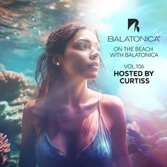 Curtiss - On The Beach With Balatonica Vol. 106