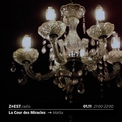 La Cour des Miracles - Matta 01.11.23
