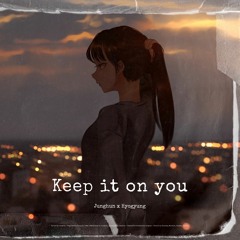 Keep it on you (W. 박효경)