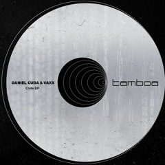 Daniel Cuda & Vaxx - Code (Original Mix) [Tamboa Records]