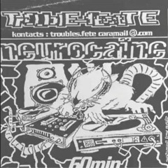 ¯ll¯roubles Fête 😵 Neurocaïne (Seb)💥 Neurocaïne 1.0 (mixtape)