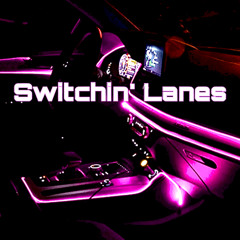 Switchin' Lanes