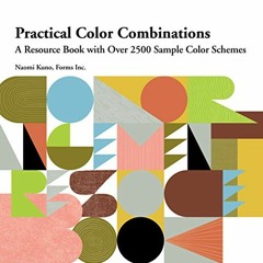 View EBOOK 💗 Practical Color Combinations: A Resource Book with Over 2500 Sample Col