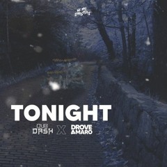 Dashel & Drove Amaro - Tonight