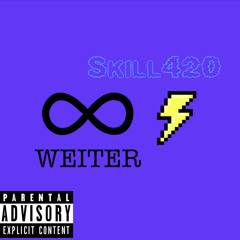 Skill420 WEITER