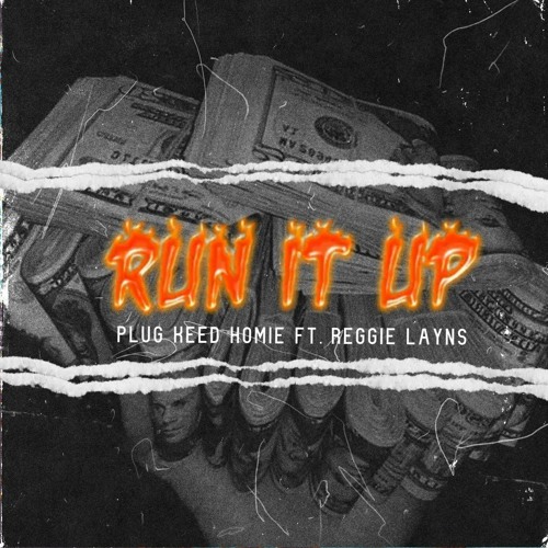 Run It Up (Ft. Reggie Layns).mp3