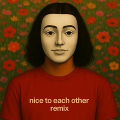 Olivia Dean - Nice to each other (justaguy remix)