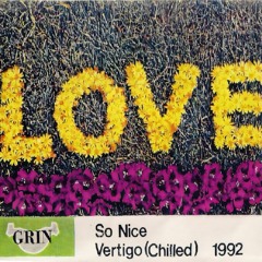 Vertigo (Grin) So Nice - September 1992