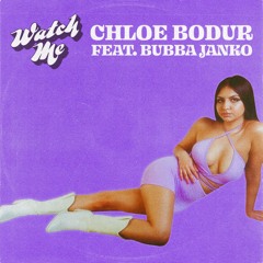Watch Me ft. Bubba Janko