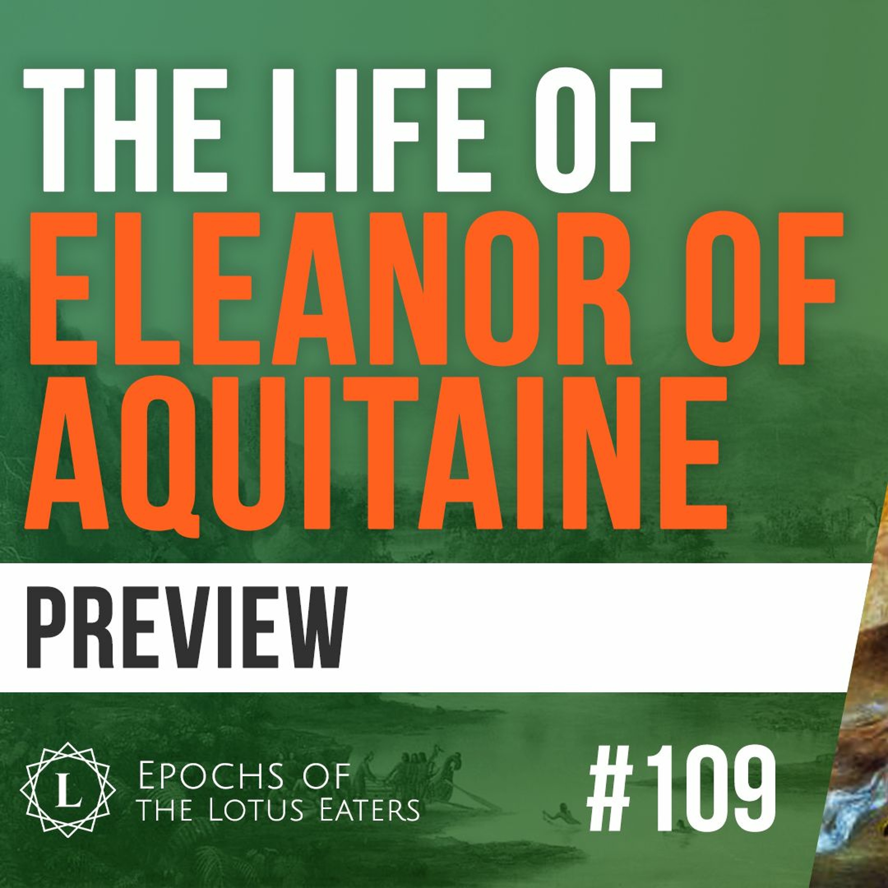 PREVIEW: Epochs #109 | Eleanor of Aquitaine