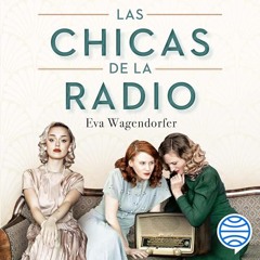 Las chicas de la radio (Audiolibro)