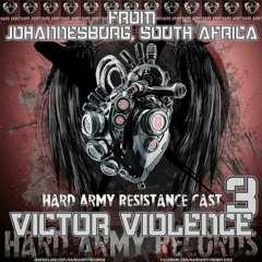 HARD ARMY RESISTANCE CAST #3 mixed by VICTOR VIOLENCE