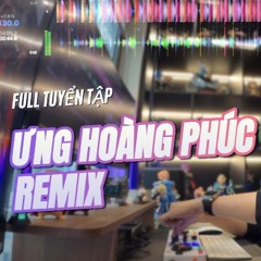Tuyển Tập Ưng Hoàng Phúc Remix - Mixset Trương Thị Hàu Vol 4