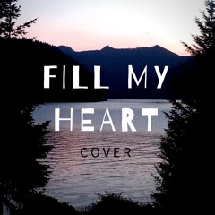 Fill My Heart (triplextreme cover)