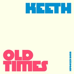 Keeth - Old Times